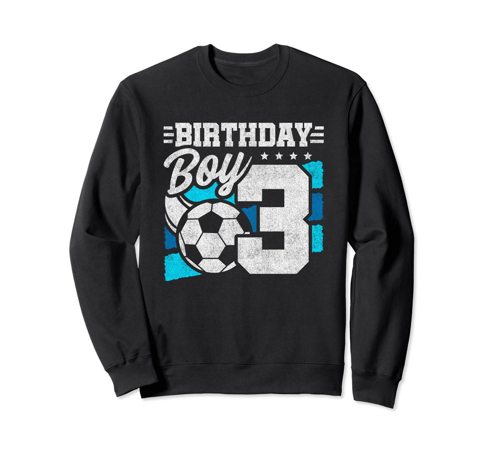 Soccer Birthday Party 3 Year Old 3Rd Sweatshirt - Graphic Print Unisex