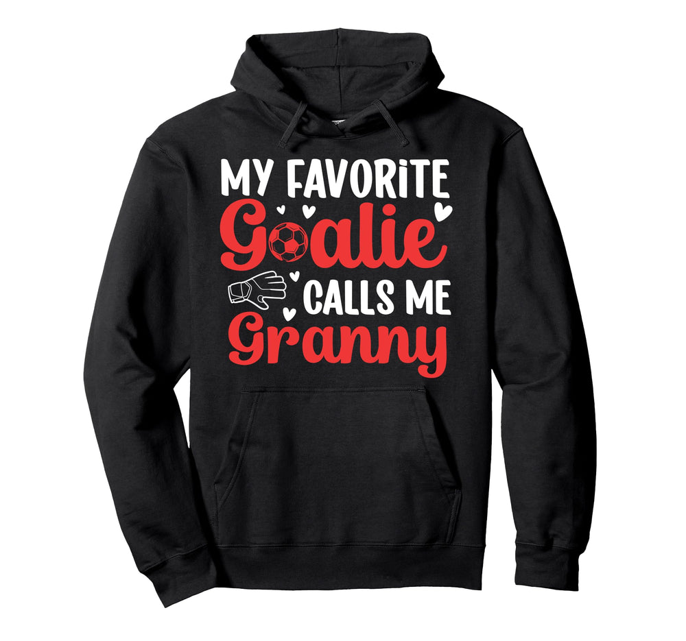 Proud Soccer Goalie Granny Soccer Keeper Hoodie - Graphic Print Men Women