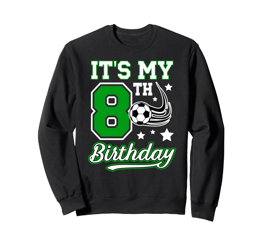8Th Soccer Birthday Party 8 Sweatshirt - Casual Everyday Wear for Adults