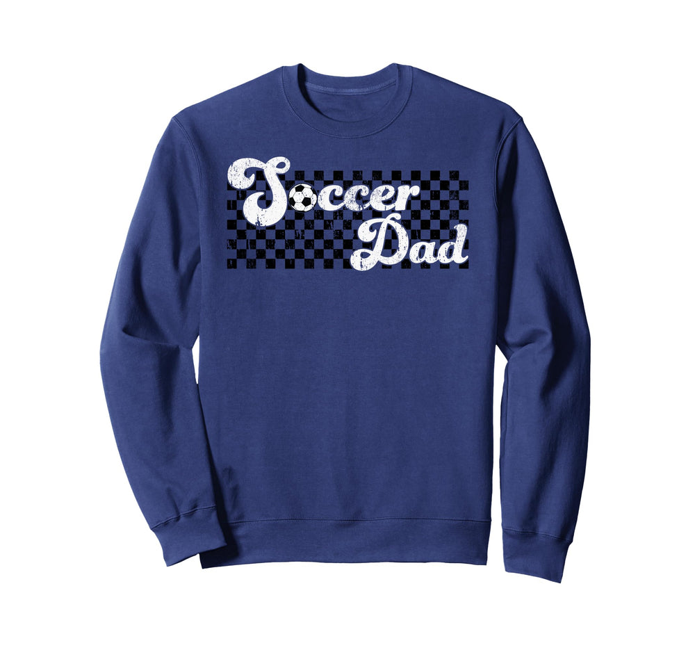 Soccer Dad Daddy Checkered Soccer Sweatshirt - Graphic Print Men Women