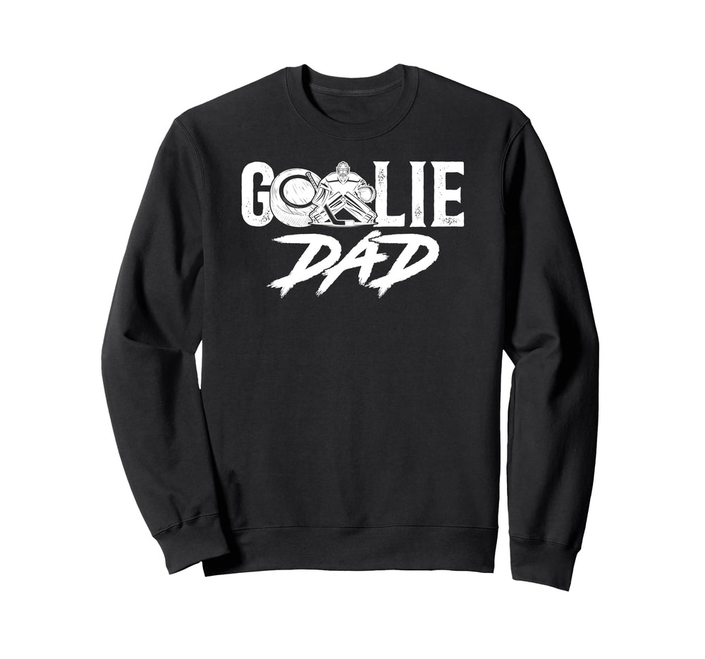 Ice Hockey Goalie Dad Hockey Keeper Sweatshirt - Novelty Apparel Unisex