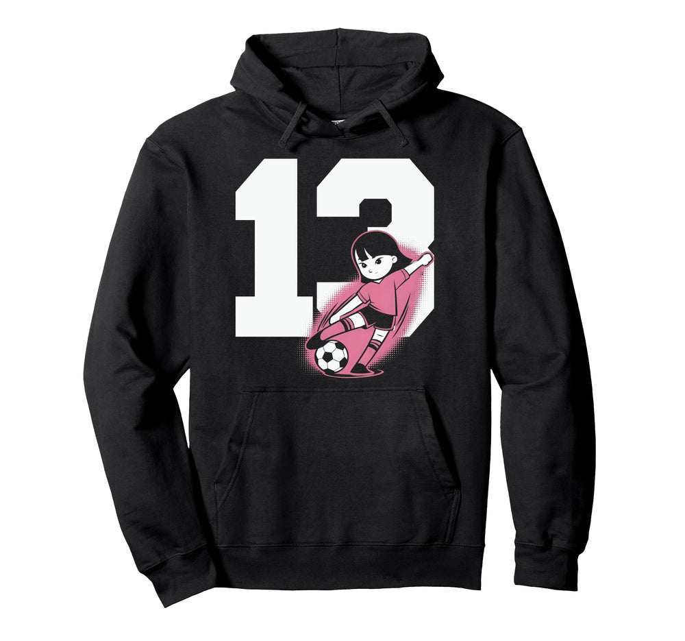 13 Soccer Birthday Gift Soccer Fan Hoodie - Fun Novelty Design Unisex