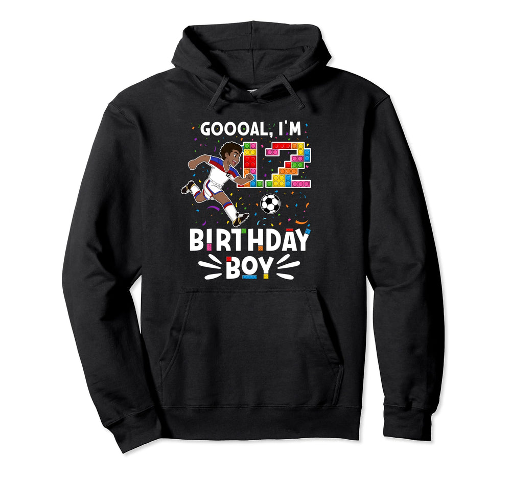 Goooal Im 12 I Building Blocks I 12Th Hoodie - Custom Art Print Men Women