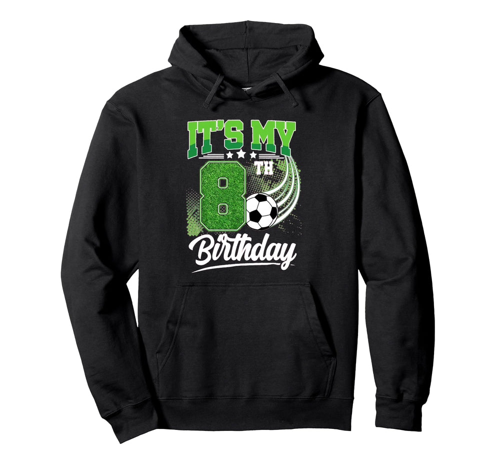 8 Year Old 8Th Birthday Soccer Ball Hoodie - Fun Novelty Design Unisex