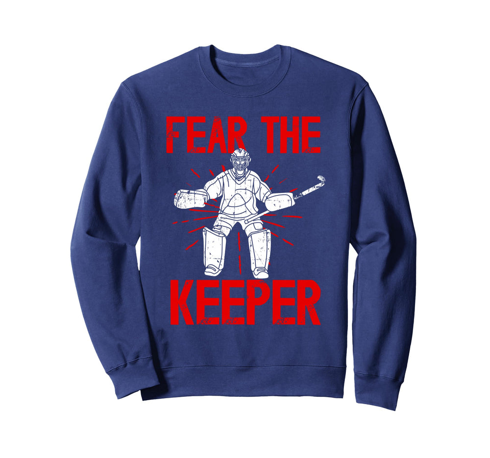 Fear Keeper Field Hockey Keeper Sweatshirt - Trendy Graphic for Adults