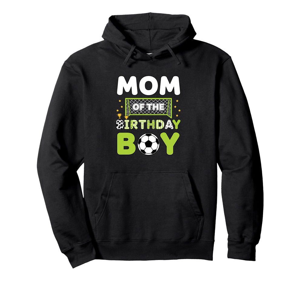 Mom Birthday Soccer Mom Birthday Hoodie - Trendy Graphic Men Women
