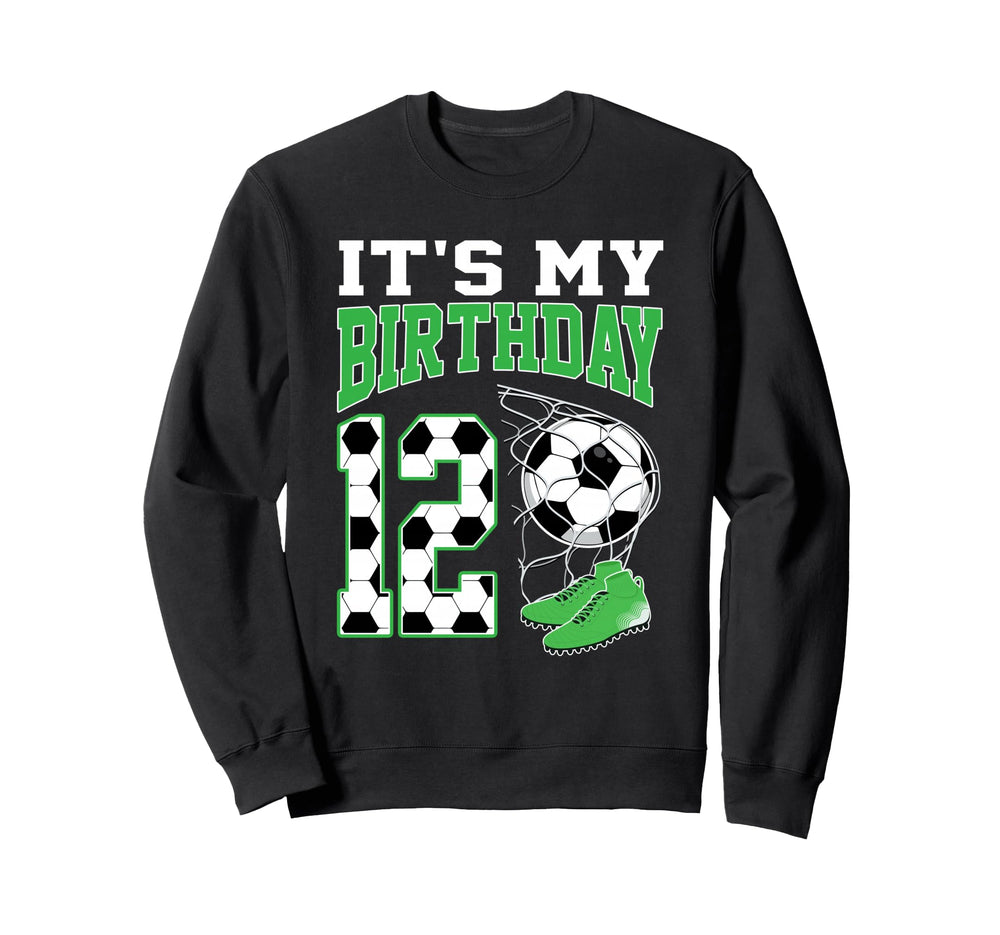 Its My 12Th Birthday Soccer Party Sweatshirt - Minimalist Print for Adults