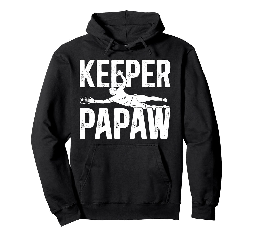 Soccer Keeper Papaw Soccer Goalie Papaw Hoodie - Custom Art Print Unisex