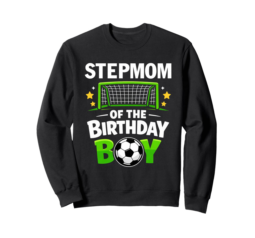 Stepmom Birthday Soccer Ball Family Sweatshirt - Unique Graphic Men Women