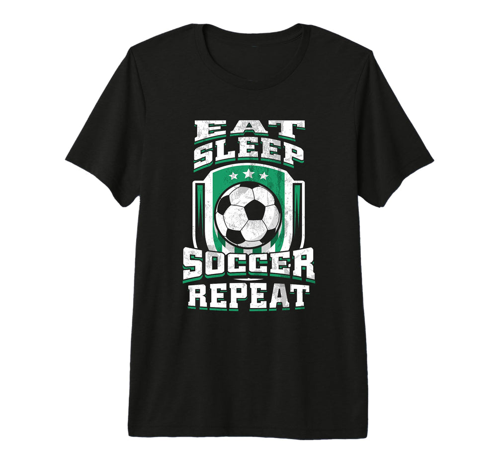 Eat Sleep Soccer Repeat Football T-Shirt - Streetwear Style Men Women