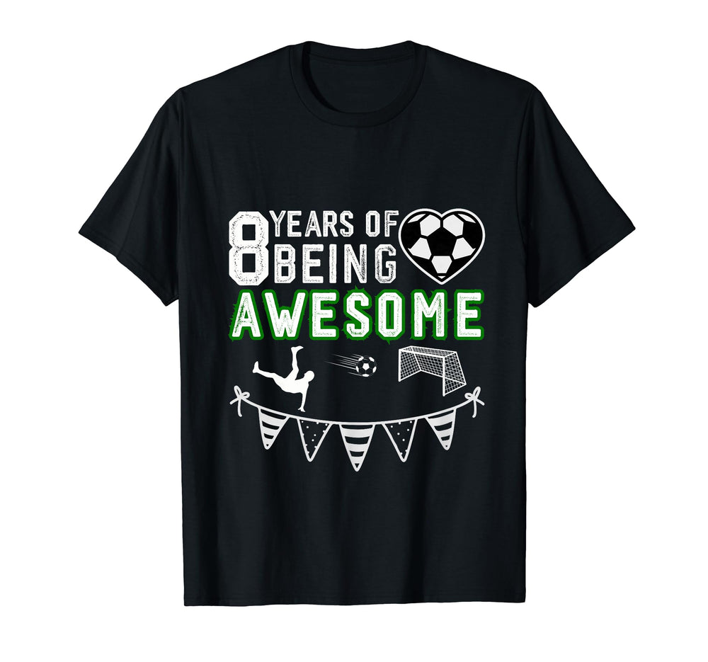 8 Year Old Birthday Soccer 8Th T-Shirt - Streetwear Style Men Women
