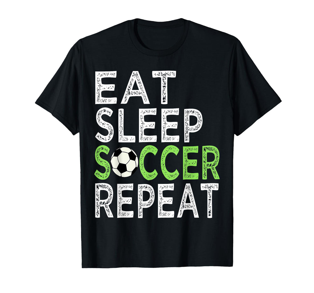 Eat Sleep Soccer Repeat Sport Player T-Shirt - Aesthetic Graphic Men Women
