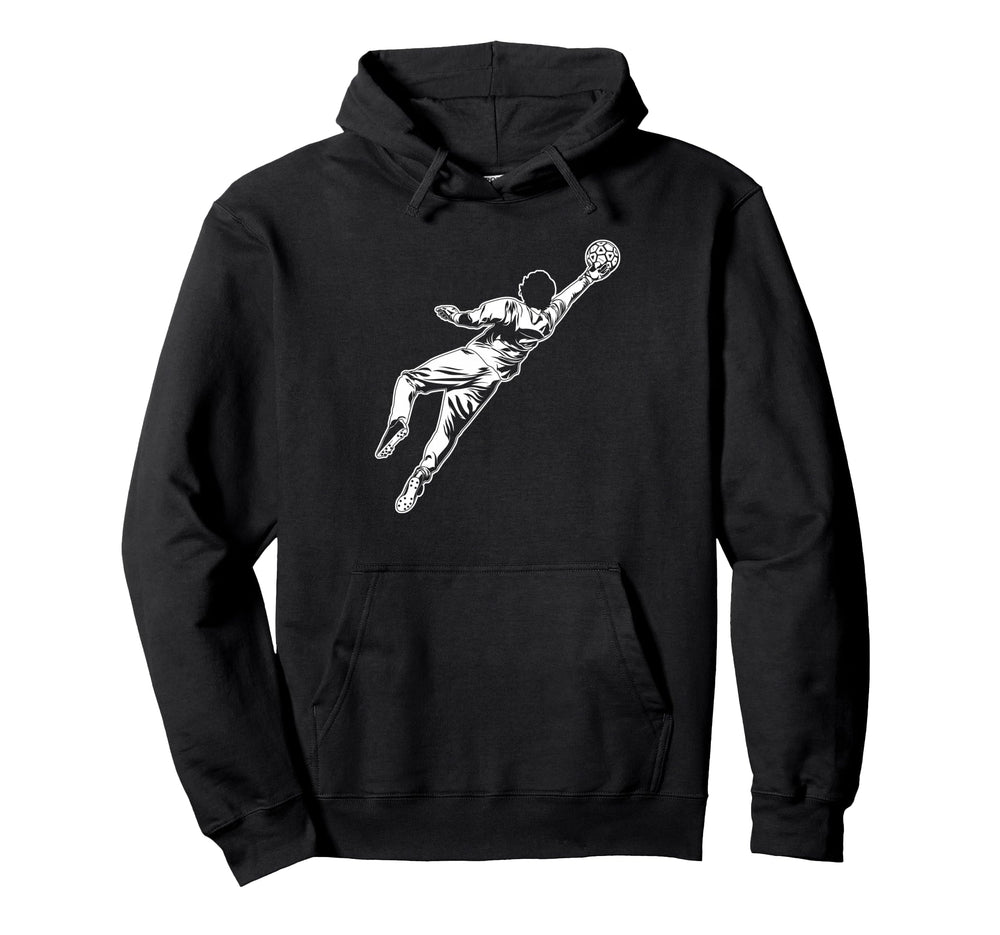 Goalkeeper Soccer Hoodie - Fun Novelty Design Unisex