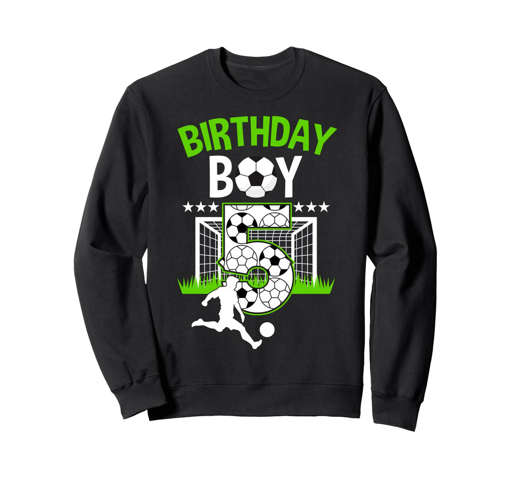 Birthday Soccer 5 Year Old Who Sweatshirt - Aesthetic Graphic Men Women