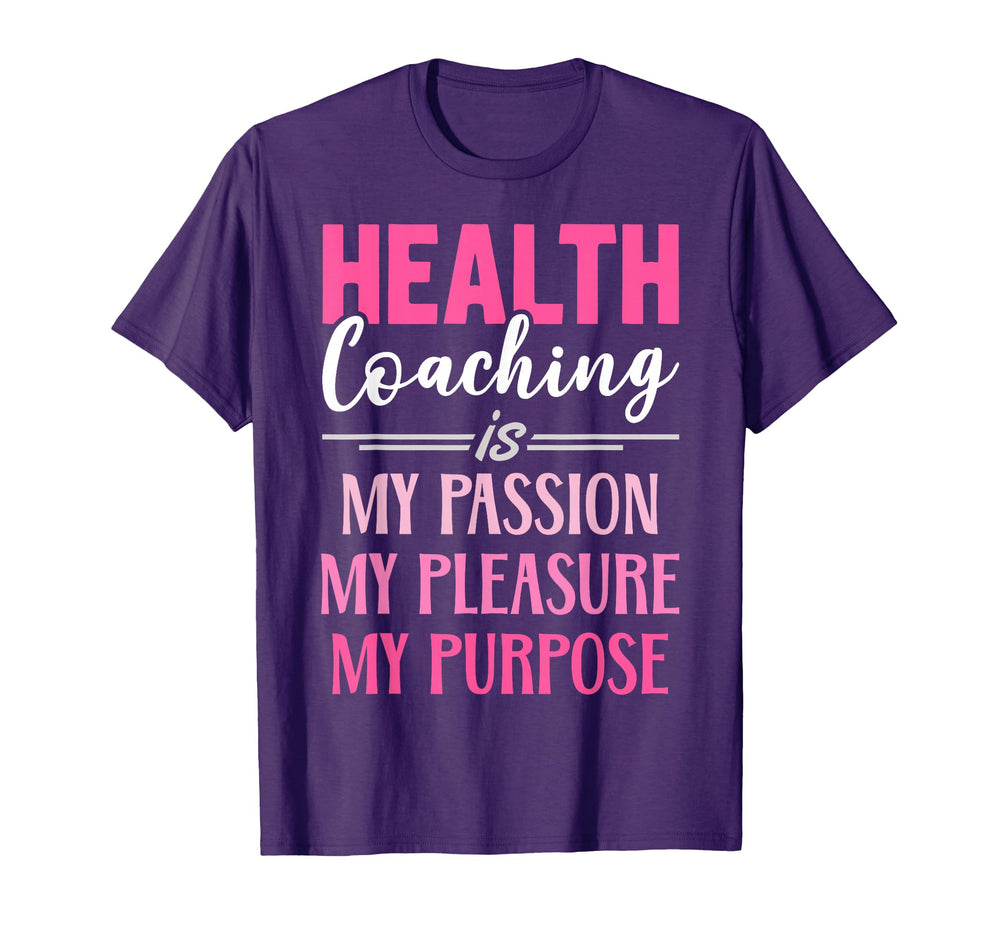 Health Coaching Is My Passion Health T-Shirt - Streetwear Style for Adults