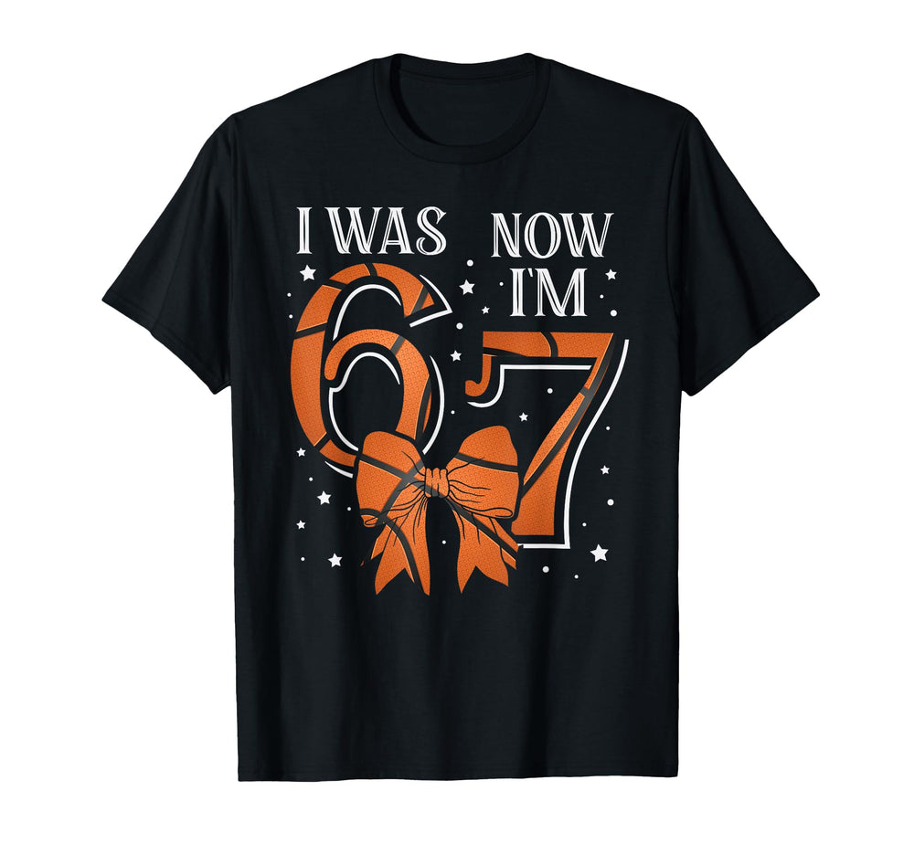Funny67 Six Seven Birthday Basketball I T-Shirt - Trendy Graphic Unisex