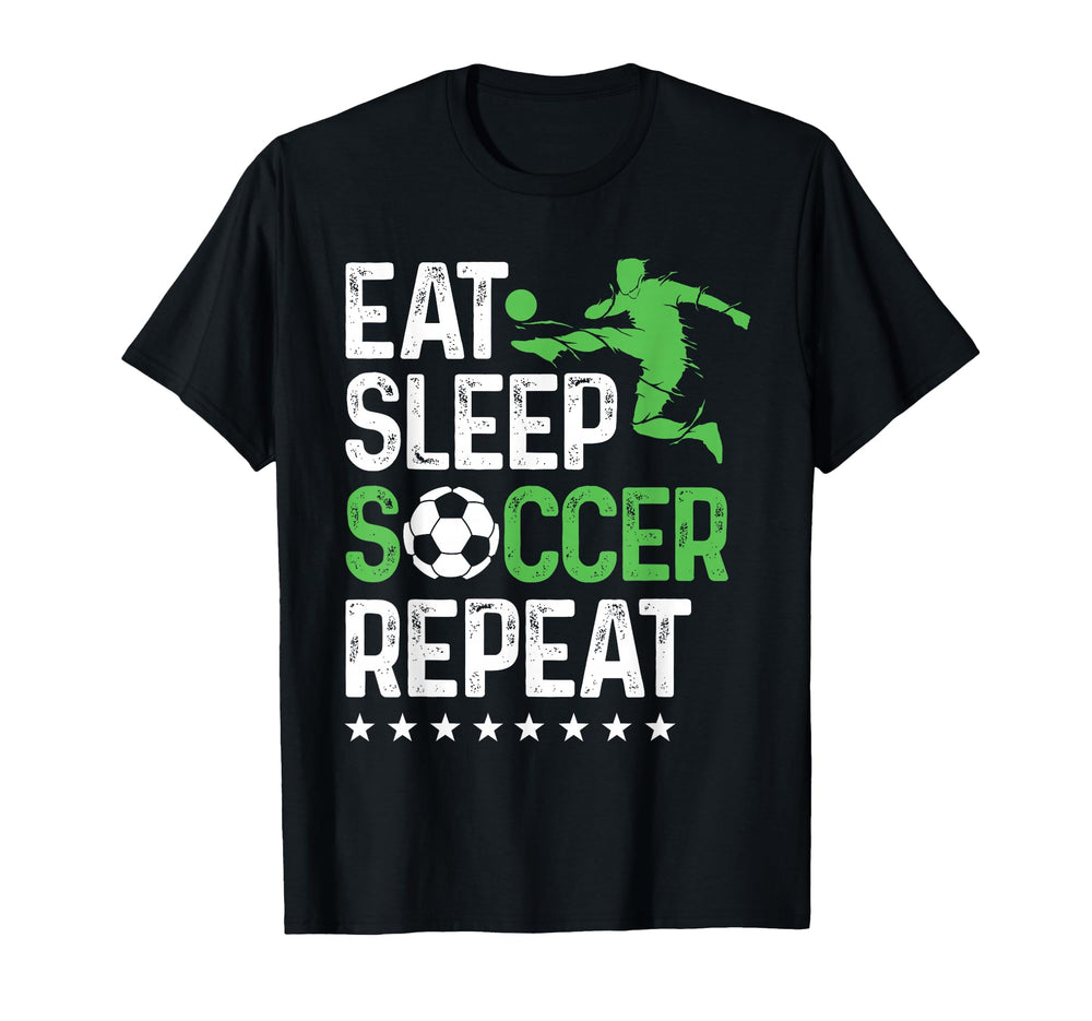Eat Sleep Soccer Repeat Sport Player T-Shirt - Unique Graphic Men Women
