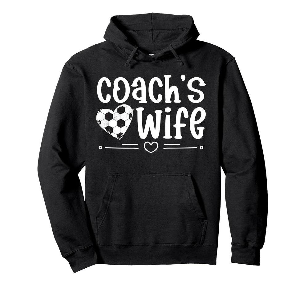Soccer Coachs Wife Soccer Coach Wife Hoodie - Graphic Print Men Women