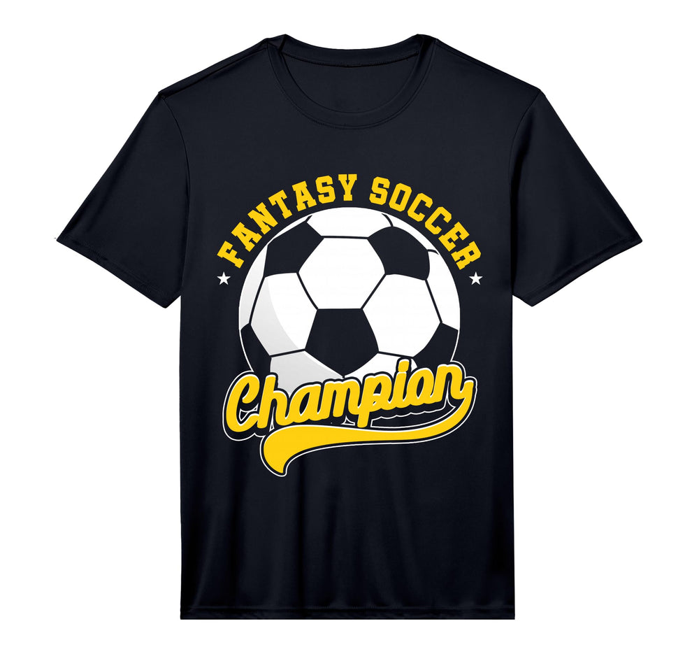 Fantasy Soccer Champion Football T-Shirt - Novelty Apparel Men Women