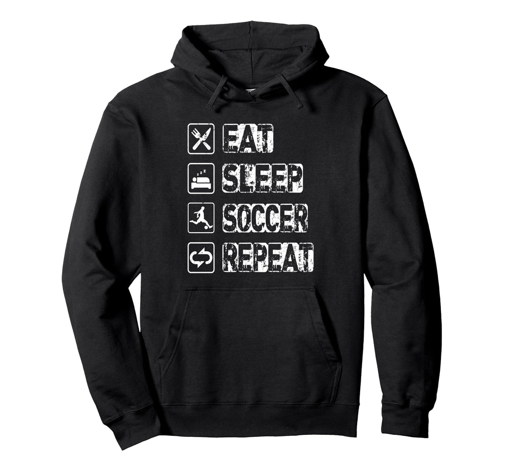 Eat Sleep Soccer Repeat Football Hoodie - Novelty Apparel for Adults