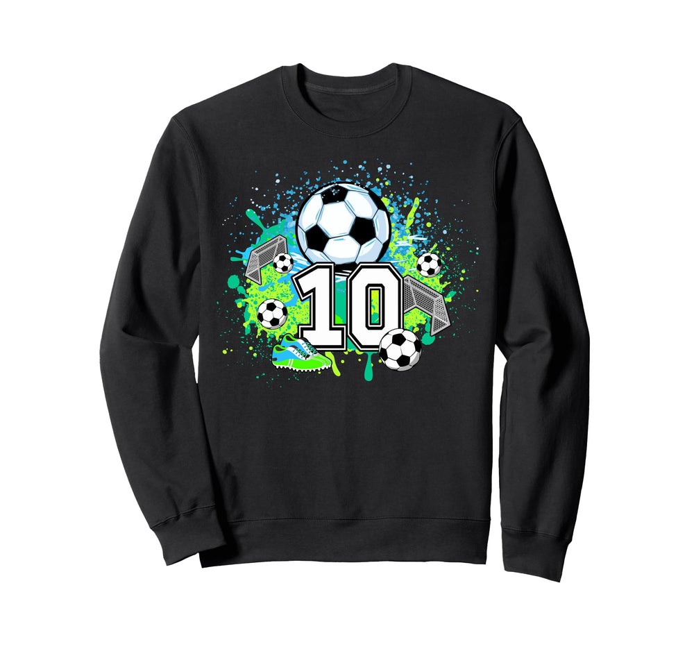10Th Soccer Birthday Party 10 Year Sweatshirt - Streetwear Style Men Women