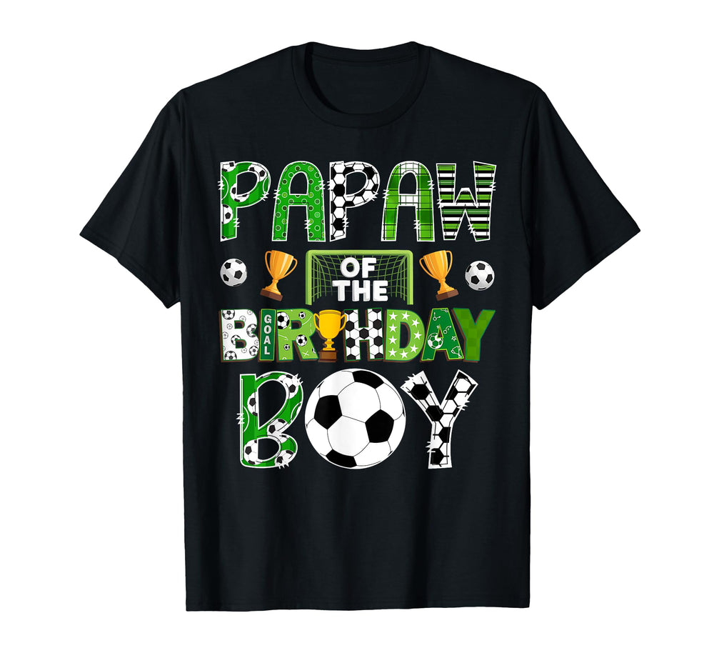 Papaw Birthday Soccer Player Game Day T-Shirt - Streetwear Style Men Women