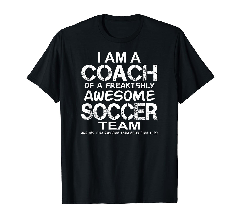 I Am Coach Freakishly Awesome T-Shirt - Aesthetic Graphic for Adults