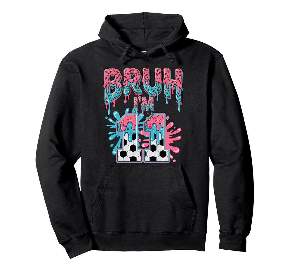 Soccer Bruh Im 11 Years Old Ice Cream Hoodie - Graphic Print for Adults