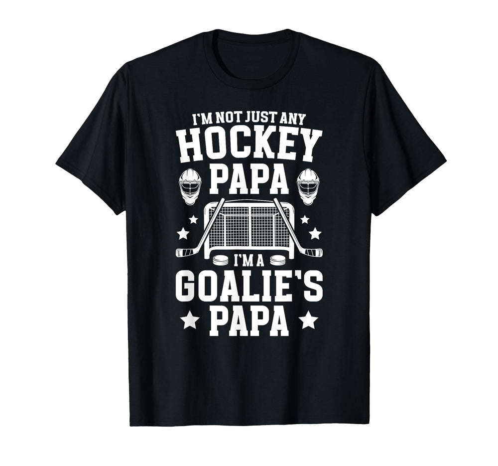 Im Hockey Goalie Papa Ice Hockey T-Shirt - Casual Everyday Wear for Adults