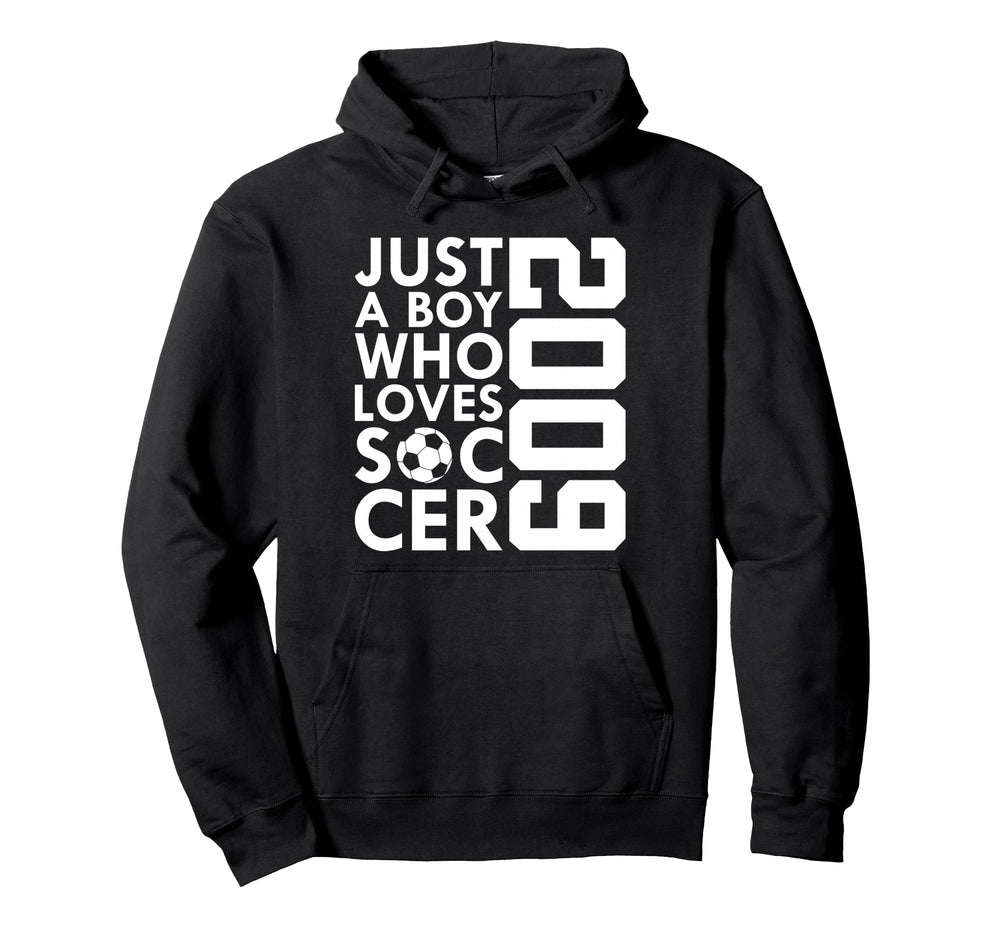 2009 Just Who Loves Soccer 17Th Hoodie - Casual Everyday Wear Men Women