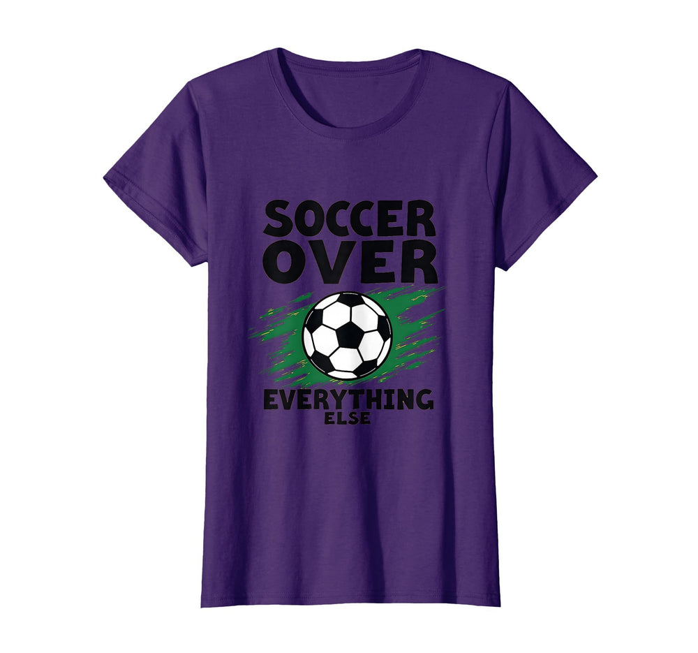 Soccer Over Everything Bold Fan T-Shirt - Trendy Graphic Men Women