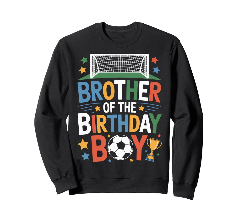 Brother Birthday Soccer Party Sweatshirt - Minimalist Print for Adults