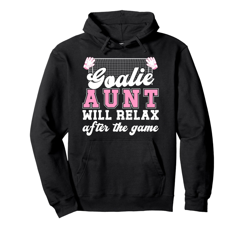 Funny Soccer Goalie Aunt Soccer Keeper Hoodie - Graphic Print Men Women
