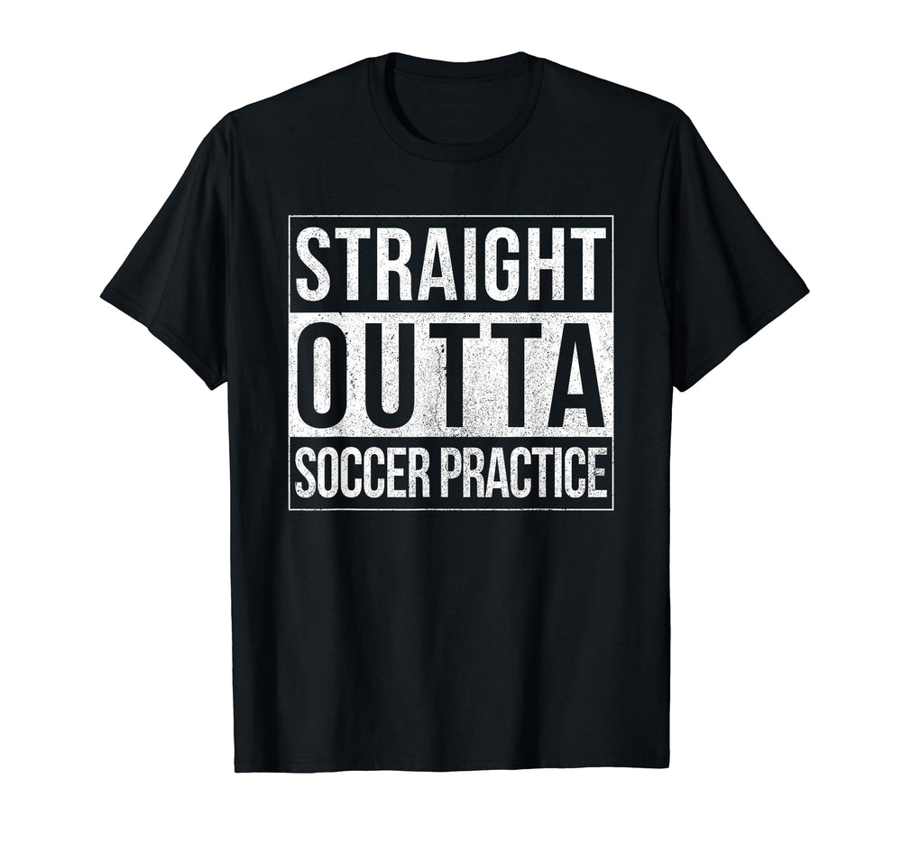 Funny Straight Outta Soccer T-Shirt - Fun Novelty Design for Adults