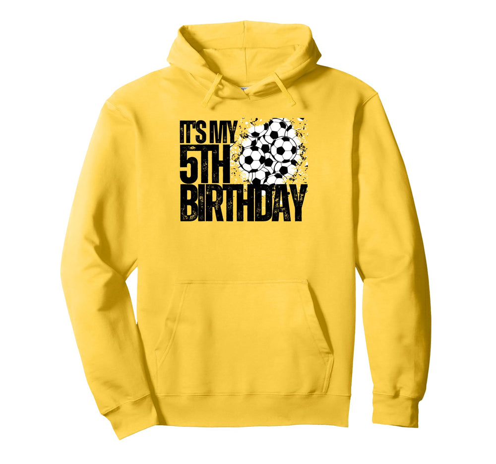 Its My 5Th Birthday Soccer Player 5Th Hoodie - Custom Art Print Unisex