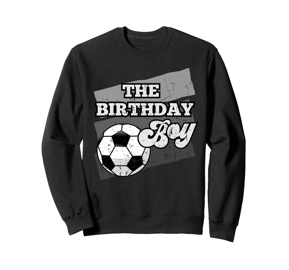 Birthday Soccer Grunge Theme Sweatshirt - Unique Graphic Men Women