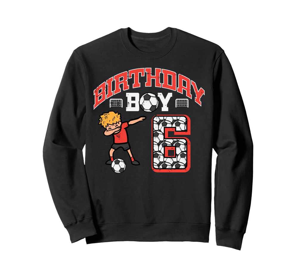Birthday 6 Soccer Dab 6Th Six Year Old Sweatshirt - Unique Graphic Unisex