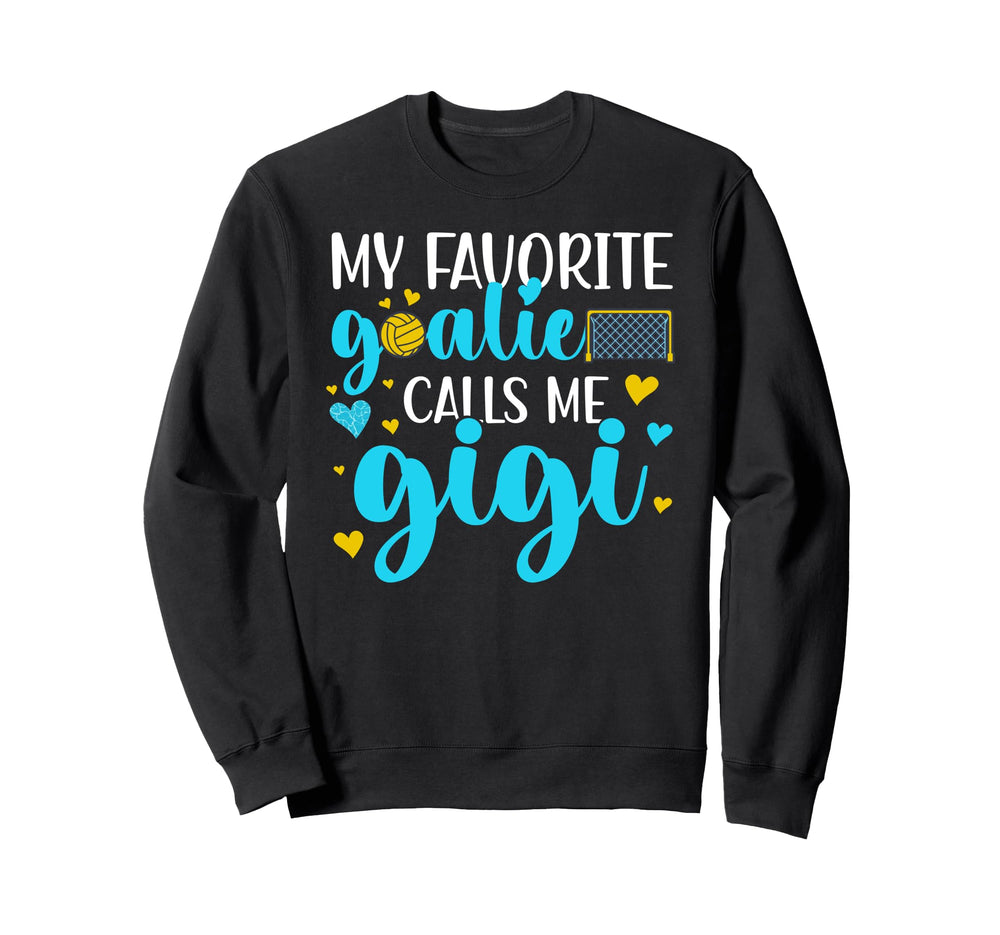 Proud Water Polo Goalie Gigi Sweatshirt - Casual Everyday Wear Unisex