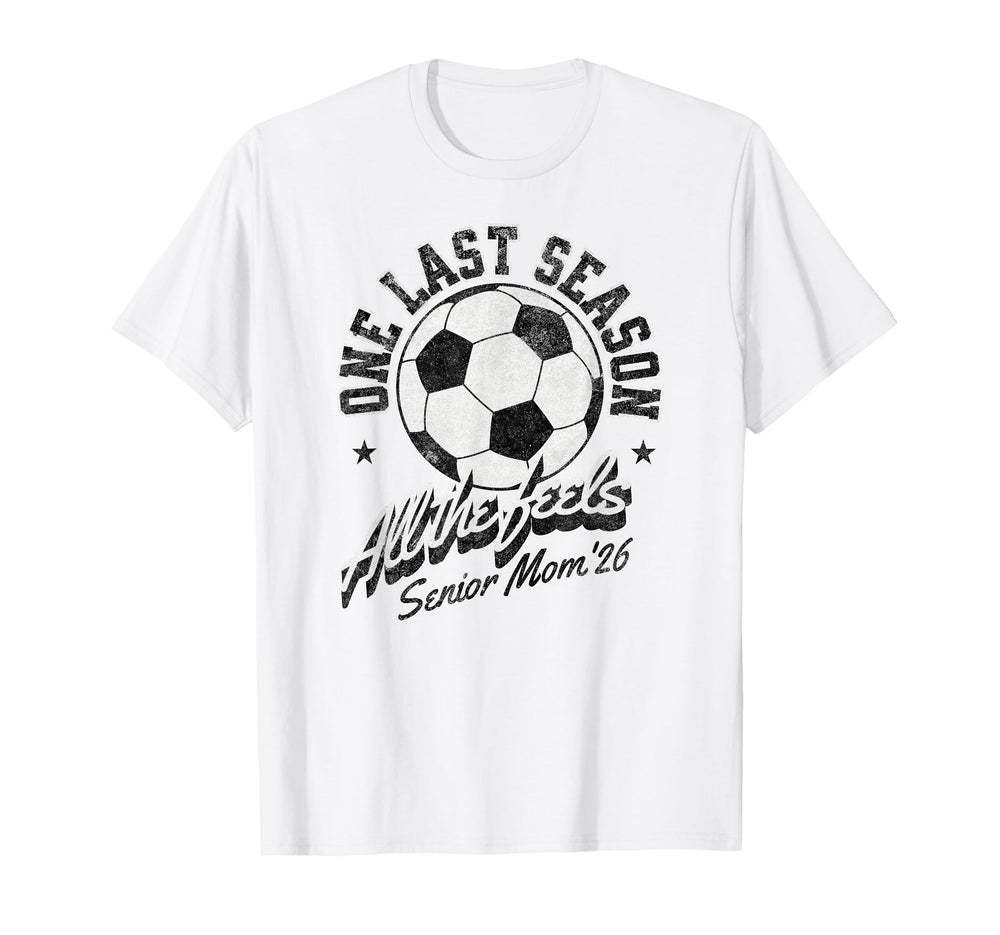 Soccer Senior Mom 2026 Distressed T-Shirt - Aesthetic Graphic Men Women