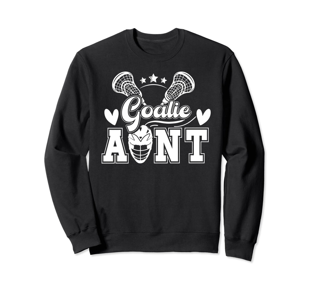 Lacrosse Goalie Aunt Lacrosse Sweatshirt - Casual Everyday Wear Men Women