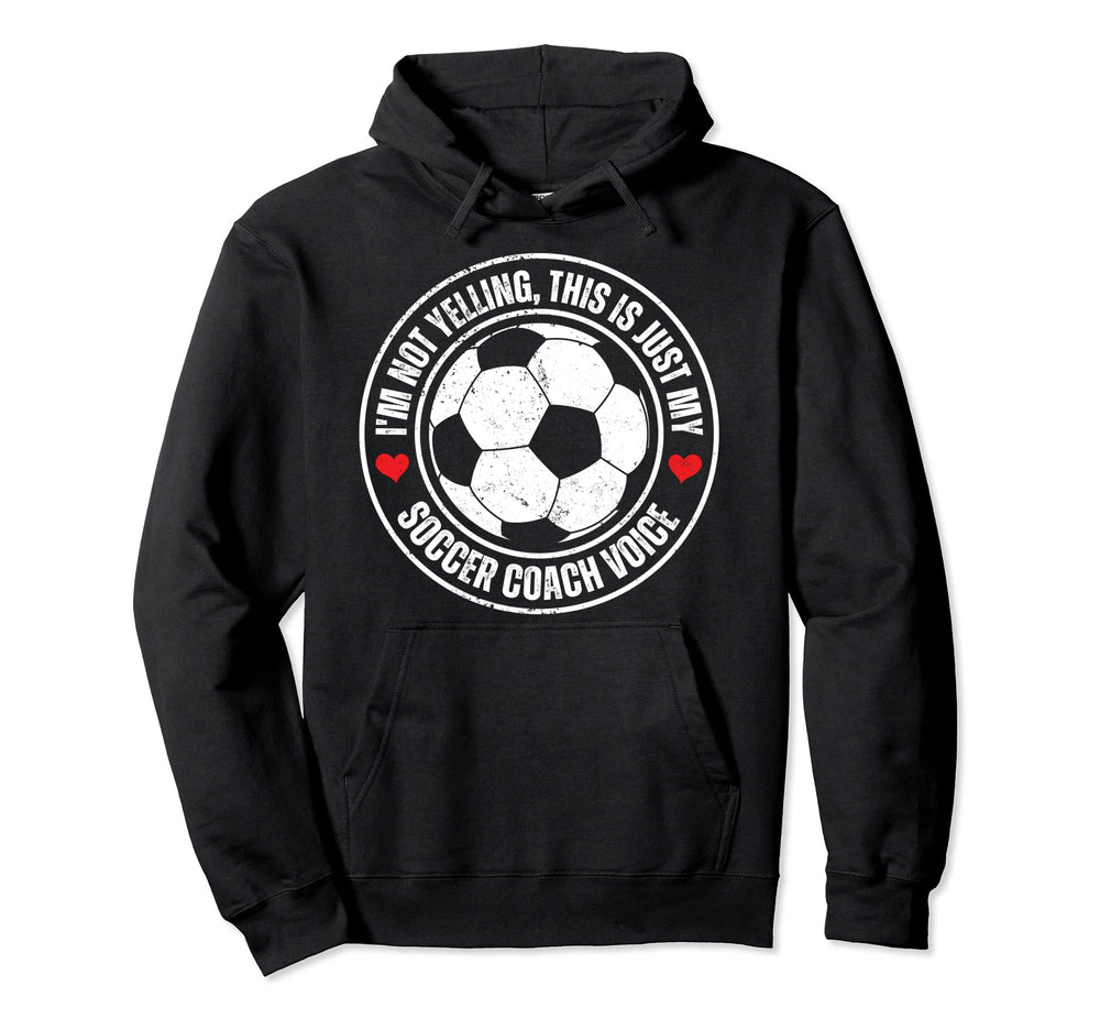Im Not Yelling This Is Just My Soccer Hoodie - Minimalist Print for Adults