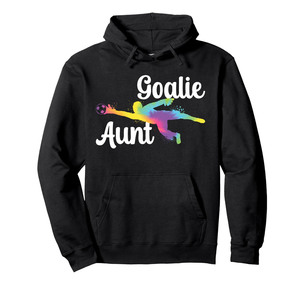 Soccer Goalie Aunt Soccer Keeper Auntie Hoodie - Novelty Apparel Unisex