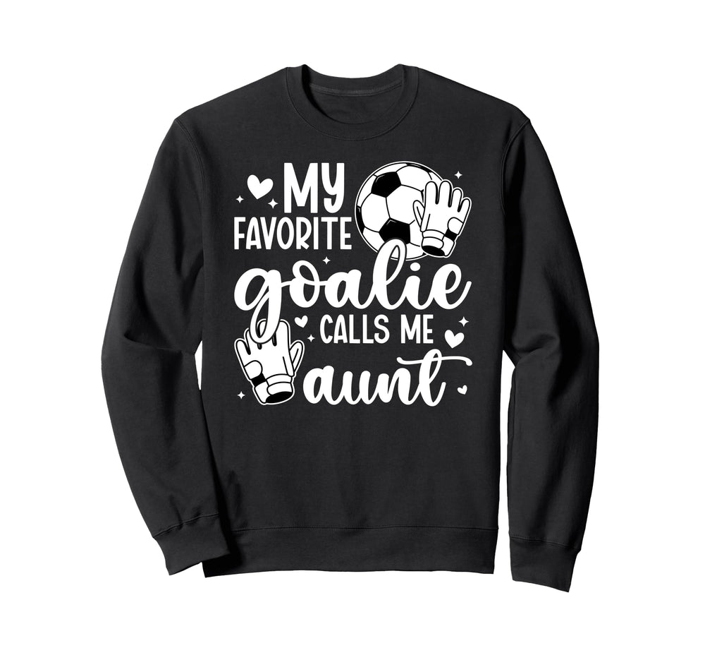 Proud Soccer Goalie Aunt Soccer Sweatshirt - Minimalist Print Unisex