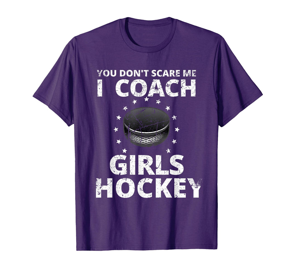 You Dont Scare Me I Coach Hockey T-Shirt - Unique Graphic for Adults