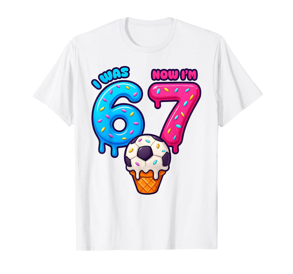 I Was 6 Now Im 7 7Th Birthday T-Shirt - Casual Everyday Wear for Adults