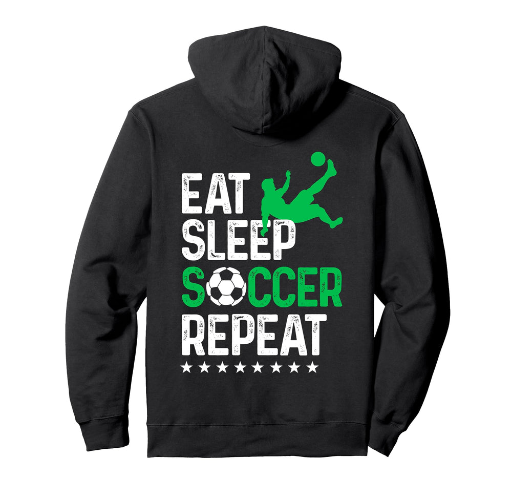 Eat Sleep Soccer Repeat Sport Player Hoodie - Novelty Apparel for Adults