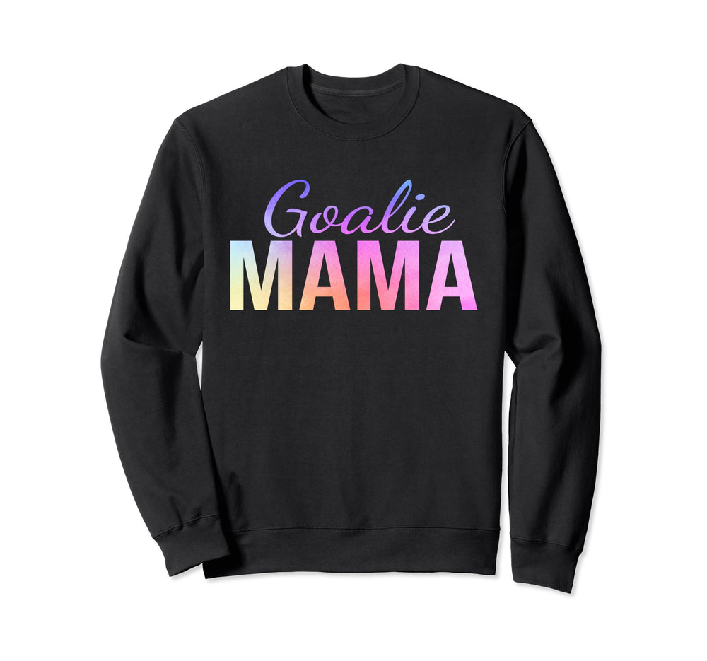 Goalie Mama Goalie Mom Lacrosse Sweatshirt - Aesthetic Graphic for Adults