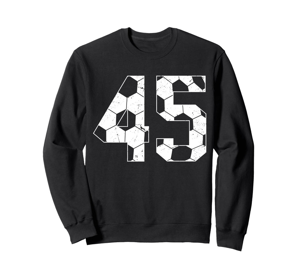 45Th Birthday Soccer Player Sweatshirt - Casual Everyday Wear Unisex