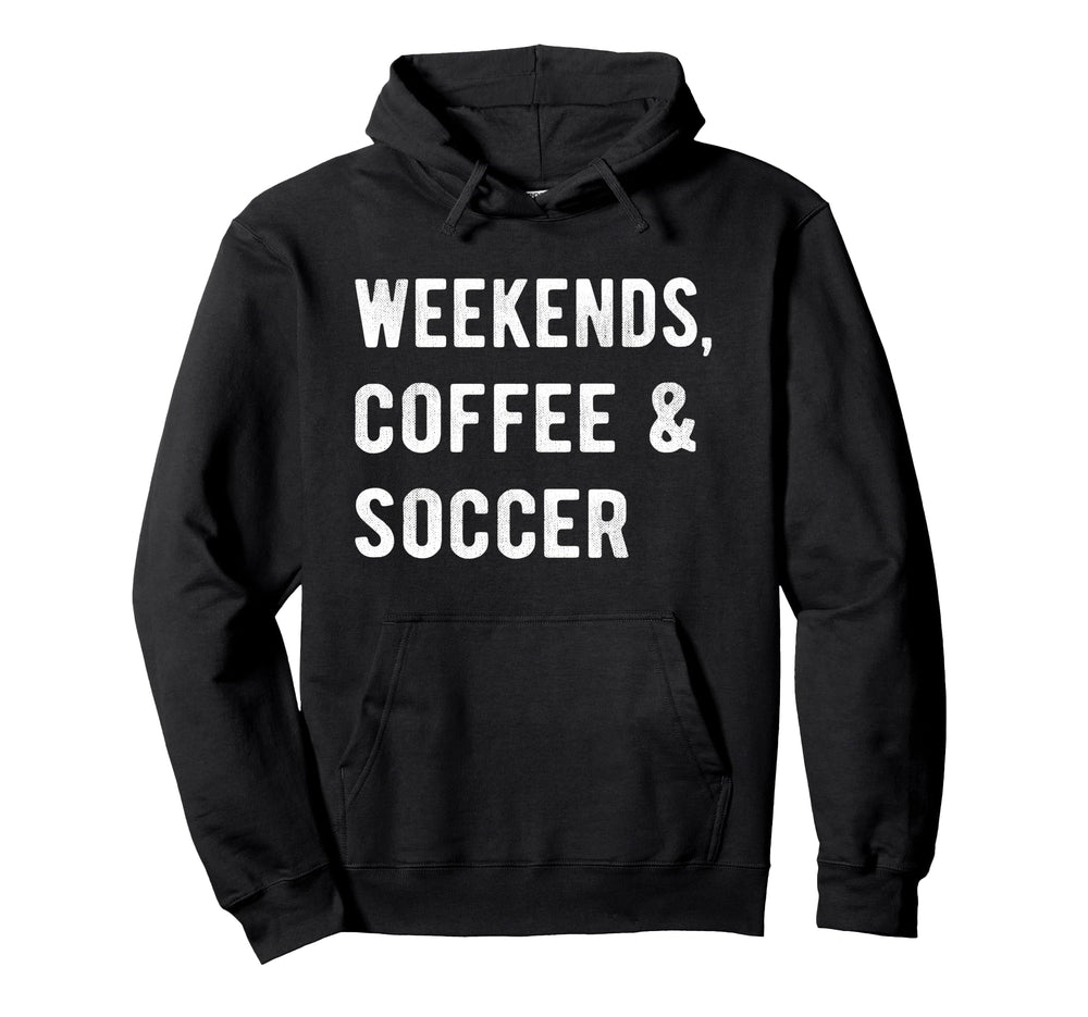 Weekends Coffee And Soccer Players Fan Hoodie - Minimalist Print for Adults