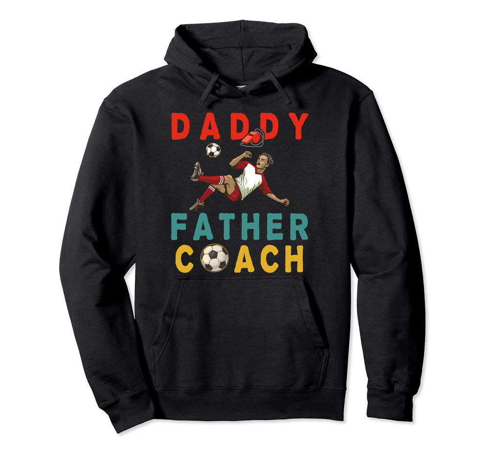 Daddy Father Coach Costume Soccer Player Hoodie - Graphic Print for Adults